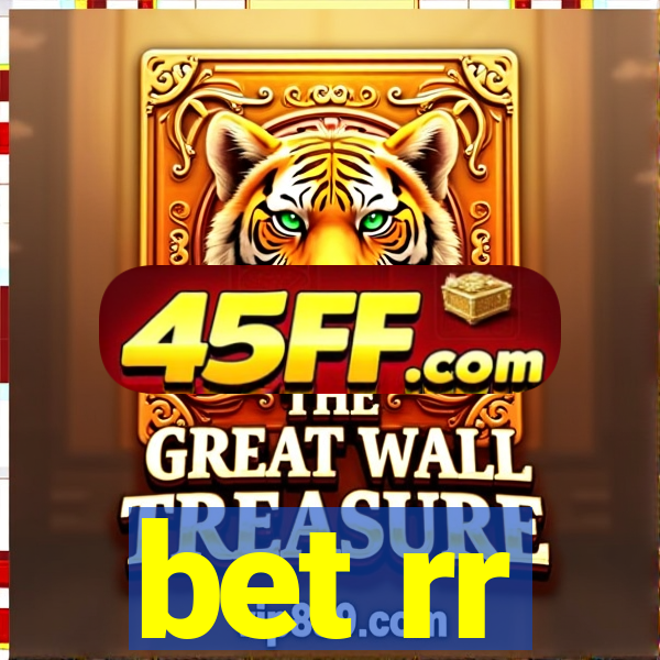 bet rr